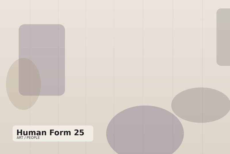 Human Form 25 — abstract composition of soft geometric forms