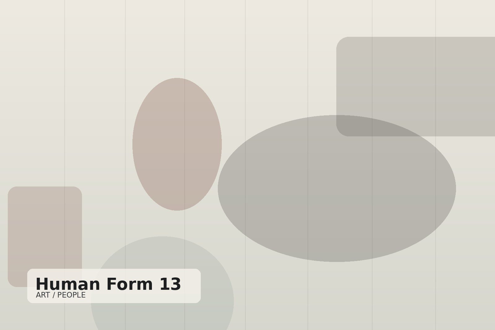 Human Form 13 — abstract composition of soft geometric forms