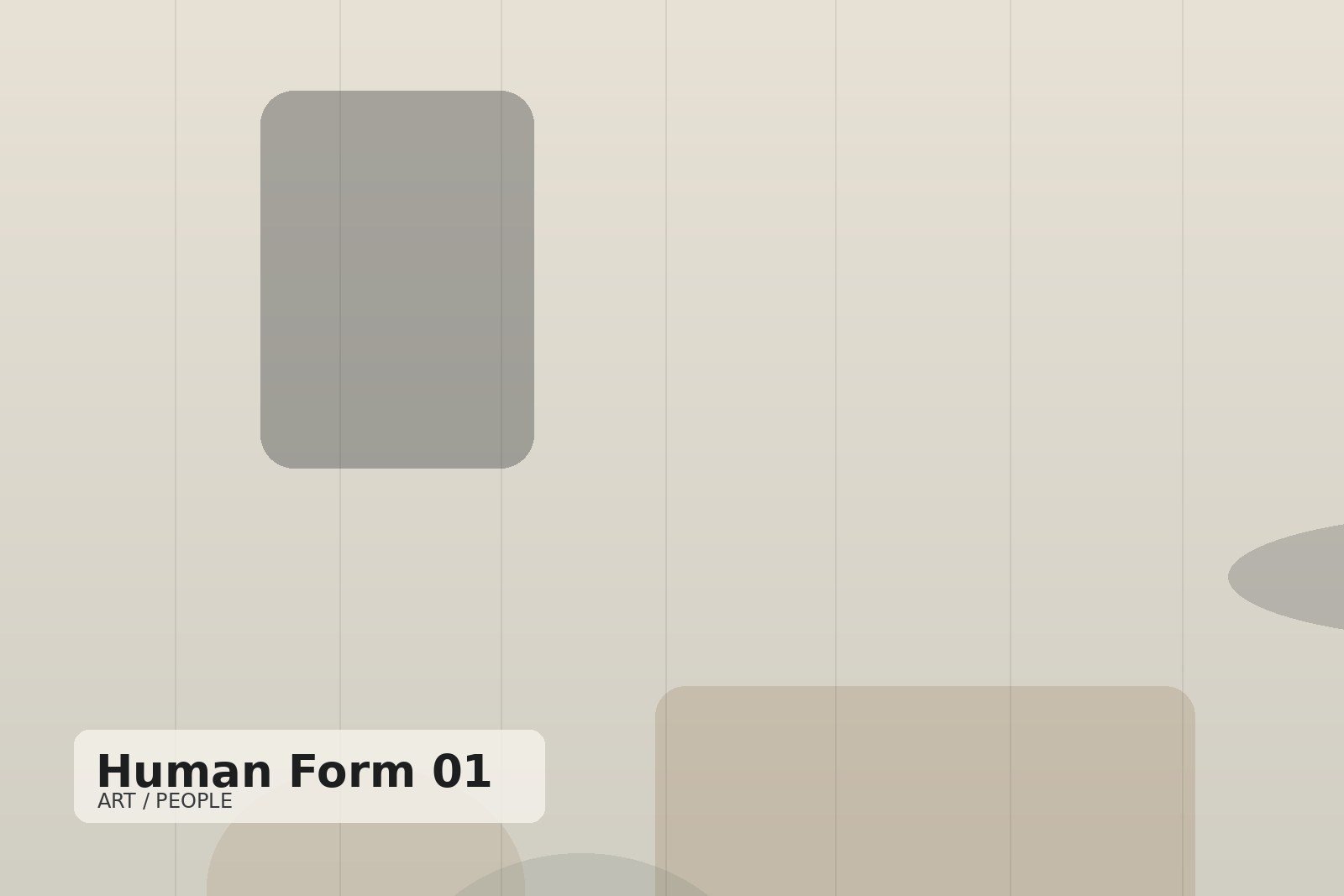 Human Form 01 — abstract composition of soft geometric forms